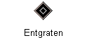 Entgraten