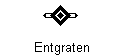 Entgraten