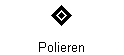 Polieren